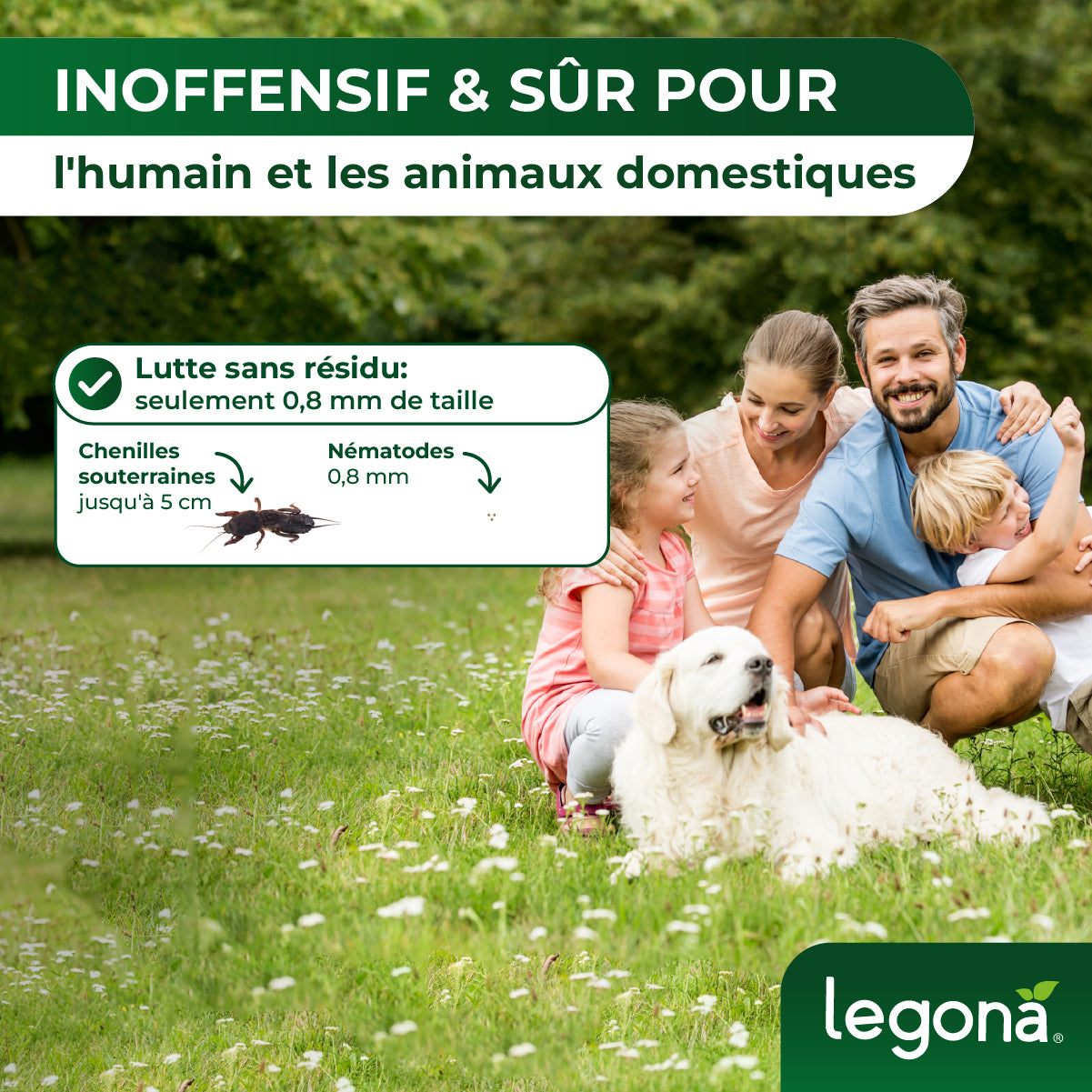 Famille assise sur l'herbe avec un chien blanc, texte indiquant que le produit est inoffensif et sûr pour humains et animaux domestiques, lutte sans résidu contre chenilles souterraines et nématodes de 0,8 mm